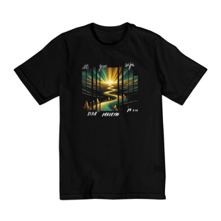 Camiseta Infantil (10 a 14 anos) - Até que seja dia Perfeito