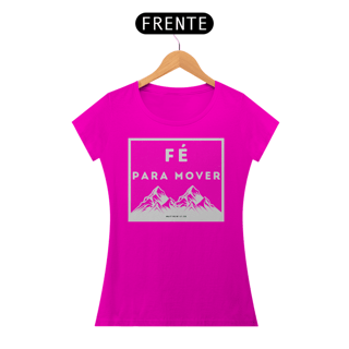 Nome do produto Camiseta Feminina Fé para Mover Montanhas - Estampa Branca