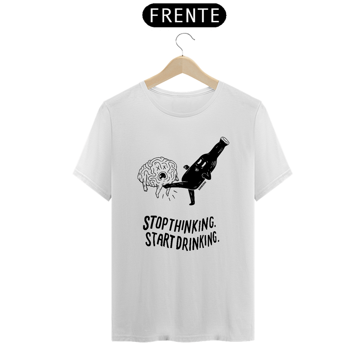 Nome do produto: Camiseta Stop Thinking