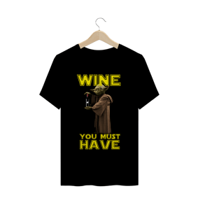 Camiseta Wine you must have