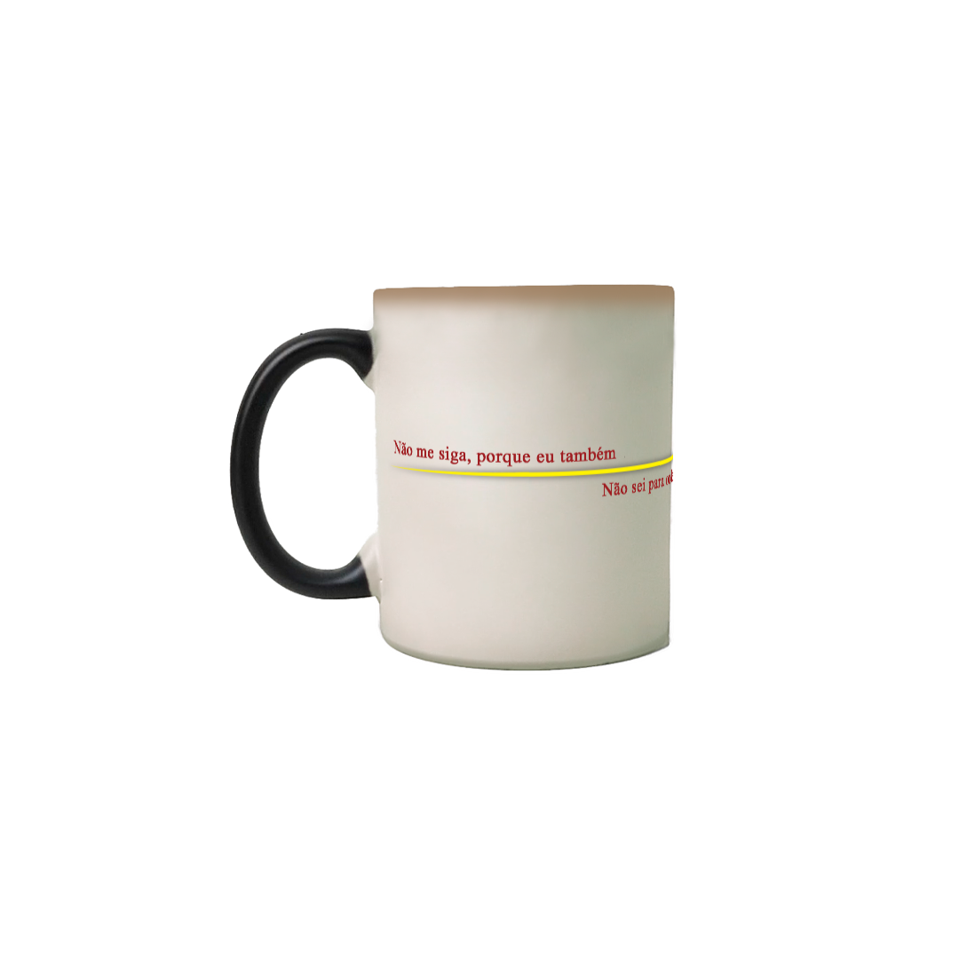 Caneca Mágica - Não me siga 