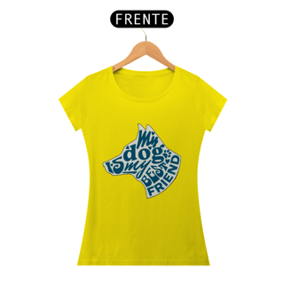 Nome do produto My dog is my best friend | Quality Baby Long