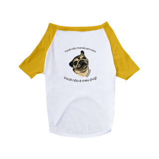 Nome do produto Não é meu Pug! | T-Shirt Pet