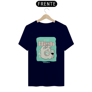 Nome do produto Stay High | T-Shirt Quality