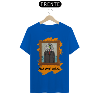 Nome do produto Oh My Dog! | T-Shirt Quality