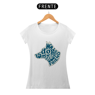 Nome do produto My dog is my best friend | Quality Baby Long