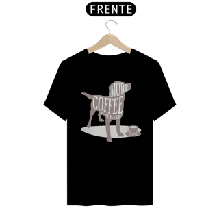 Nome do produto More Coffee Please | T-Shirt Quality