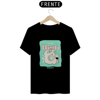 Nome do produto Stay High | T-Shirt Quality