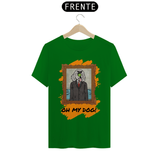 Nome do produto Oh My Dog! | T-Shirt Quality