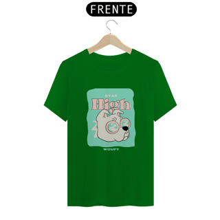 Nome do produto Stay High | T-Shirt Quality