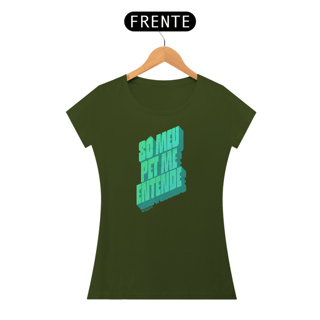 Nome do produto Só meu pet me entende | Feminino