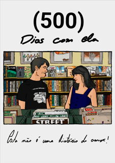 Nome do produtoPoster 500 DIAS COM ELA - CINECLUBE
