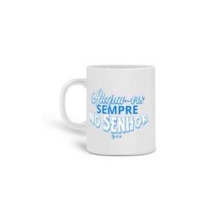 Nome do produto Caneca - Alegrai-vos