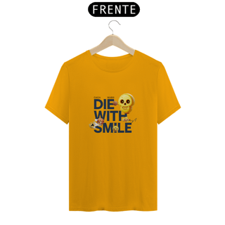 Nome do produto Camiseta Die With A Smile