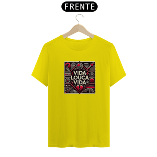 Nome do produto Camiseta Vida Louca Vida