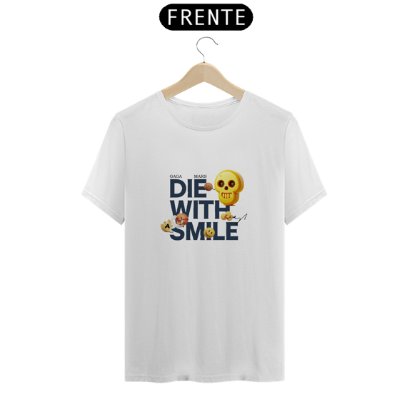 Camiseta Die With A Smile