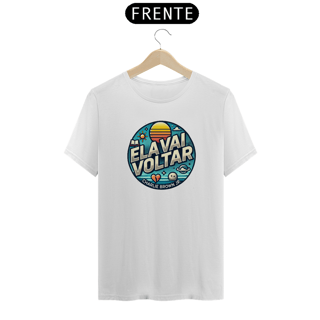 Nome do produto Camiseta Ela Vai Voltar