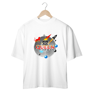 Nome do produto Camiseta Oversized Don't Stop Me Now