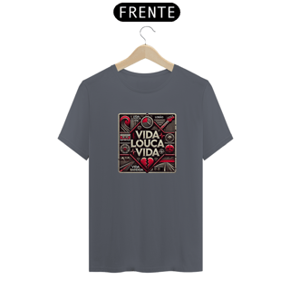 Nome do produto Camiseta Vida Louca Vida