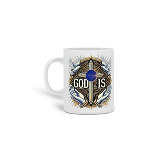 Caneca God Is