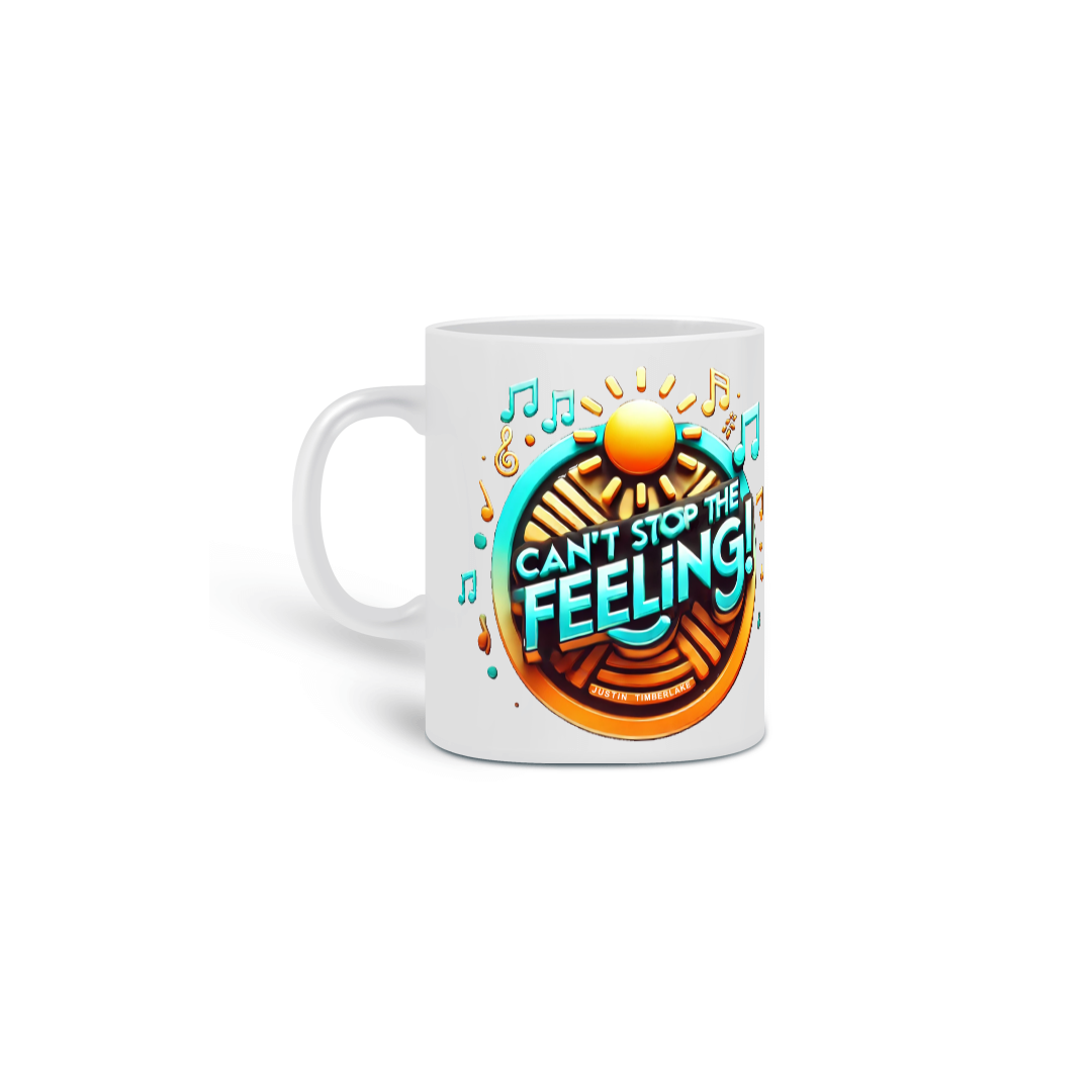 Caneca Can't Stop The Feeling!