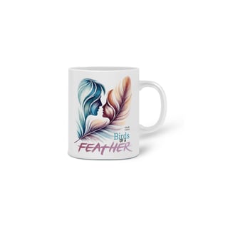 Nome do produto Caneca Birds Of A Feather