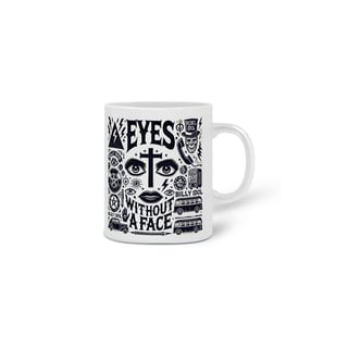 Nome do produto Caneca Eyes Without A Face