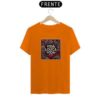 Nome do produto Camiseta Vida Louca Vida