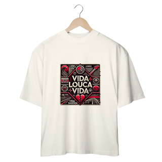 Camiseta Oversized Vida Louca Vida