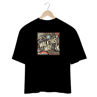 Nome do produto Camiseta Oversized Walk This Way