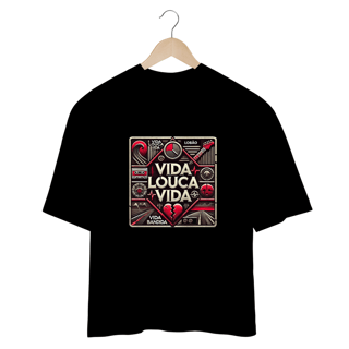 Nome do produto Camiseta Oversized Vida Louca Vida