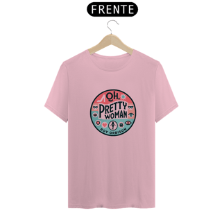 Nome do produto Camiseta Pretty Woman