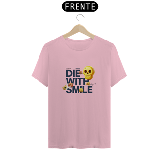 Nome do produto Camiseta Die With A Smile