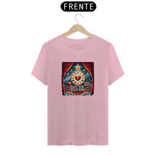 Nome do produto Camiseta Right Here Right Now