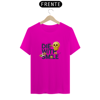 Nome do produto Camiseta Die With A Smile