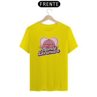 Nome do produto Camiseta Unisssex | Mamãe Dorameira (versão 02)