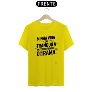 Nome do produto Camiseta Unisssex | Minha Vida Era Tranquila (Versão Expressão Fã)