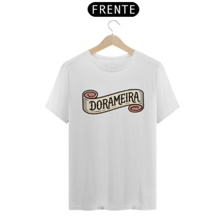 Nome do produto Camiseta Unissex | Orgulho de Ser Dorameira
