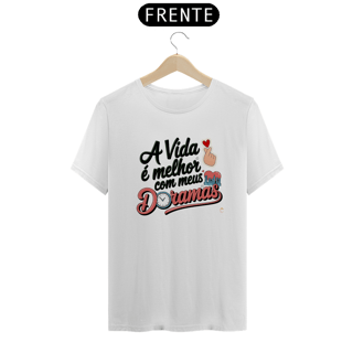 Nome do produto Camiseta Unisssex | A Vida É Melhor Com Meus Doramas