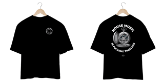 Nome do produto House Music is Timeless Oversized