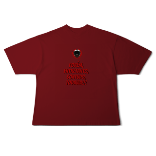Nome do produto Porém, Entretanto, Contudo, Todavia - Collab  Lá e de Moto Outra Vez  - Unissex, 100% Algodão, Oversized