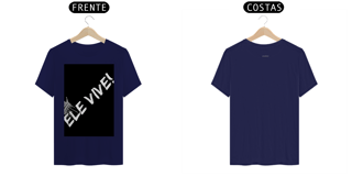 Nome do produto Camisa T-Shirt Classica ESTAMPA Ele Vive! ANAPRYCI