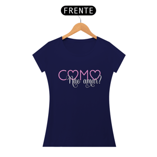 Nome do produto Camisa Baby Long Classic Como no amar ANAPRYCI