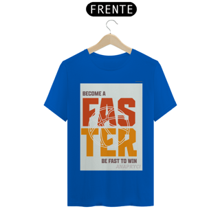 Nome do produto Camisa T-Shirt Quality Estampa FASTER ANAPRYCI