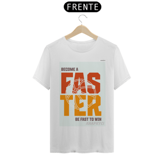 Nome do produto Camisa T-Shirt Quality Estampa FASTER ANAPRYCI