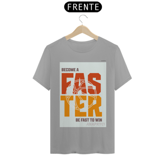Nome do produto Camisa T-Shirt Quality Estampa FASTER ANAPRYCI