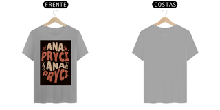 Nome do produto Camisa T-Shirt Quality Estampa ANAPRYCI 004