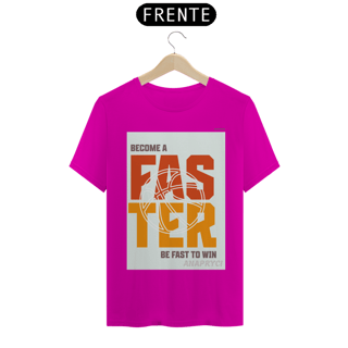 Nome do produto Camisa T-Shirt Quality Estampa FASTER ANAPRYCI