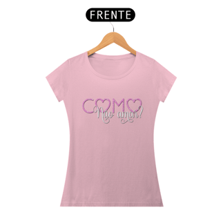 Camisa Baby Long Classic Como no amar ANAPRYCI