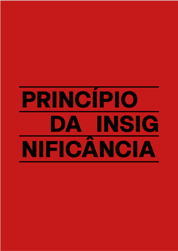 PÔSTER - PRINCÍPIO DA INSIGNIFICÂNCIA - 01